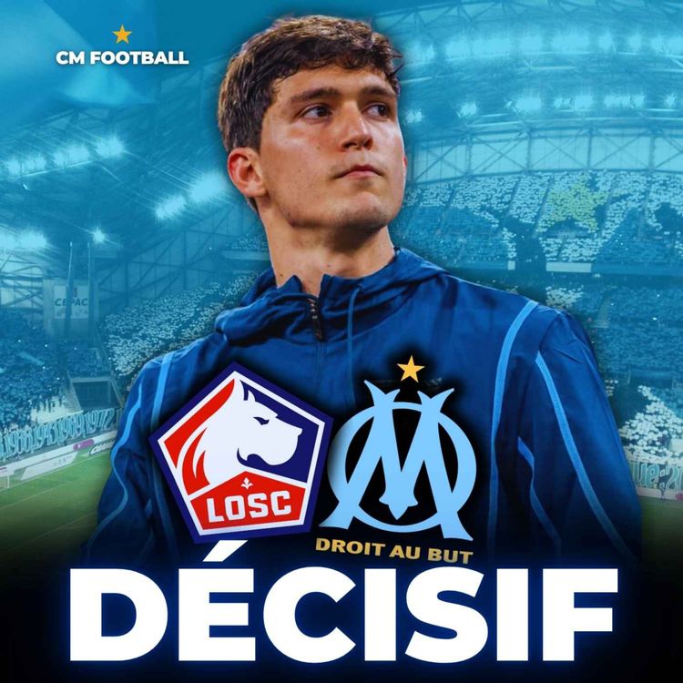cover art for ⚔️ LILLE - OM : LE MATCH DE L'ANNÉE !
