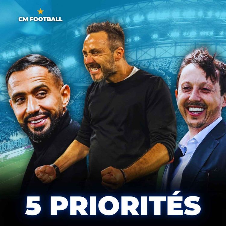 cover art for 🚨 OM : DE ZERBI RESTE ! VOICI SES 5 PRIORITÉS !!