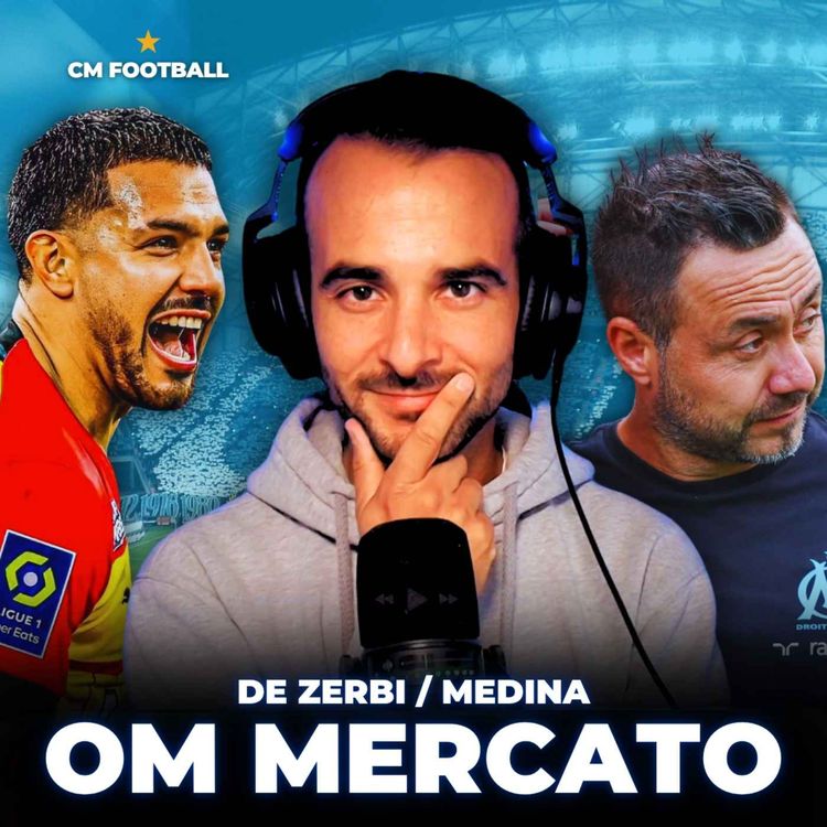 cover art for 🔥 OM MERCATO LIVE : MEDINA ARRIVE ? L'INTER VEUT DE ZERBI ?