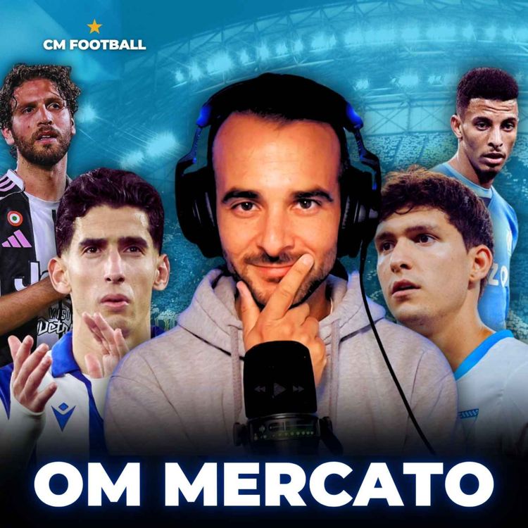 cover art for 🔥 OM MERCATO LIVE : AGUERD PRIORITÉ ? LOCATELLI PISTÉ ? BALERDI INTRANSFÉRABLE ?