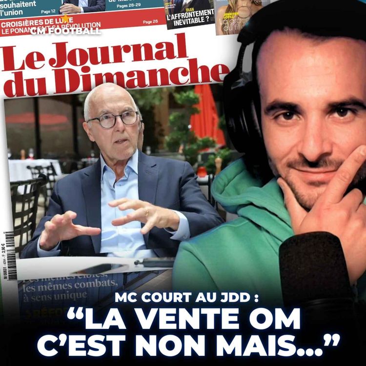 cover art for 🚨 OM ACTU : MC COURT FIXE LES OBJECTIFS (VENTE OM / INVESTISSEURS / DROITS TV )