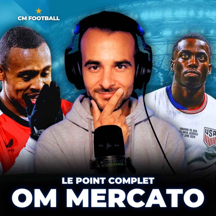 cover art for 🔥 OM MERCATO LIVE : ULTIMATUM pour PAIXÃO ? WEAH c'est pour quand ? Le point complet