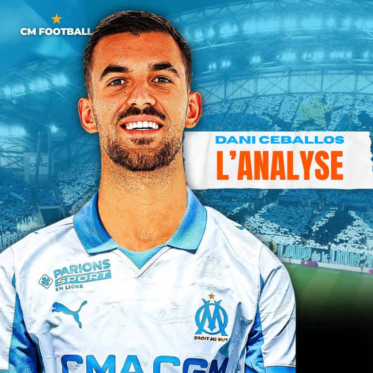 cover art for 🔥 CEBALLOS À L'OM ? TRÈS GROS COUP ? PARI RISQUÉ ? Mon analyse