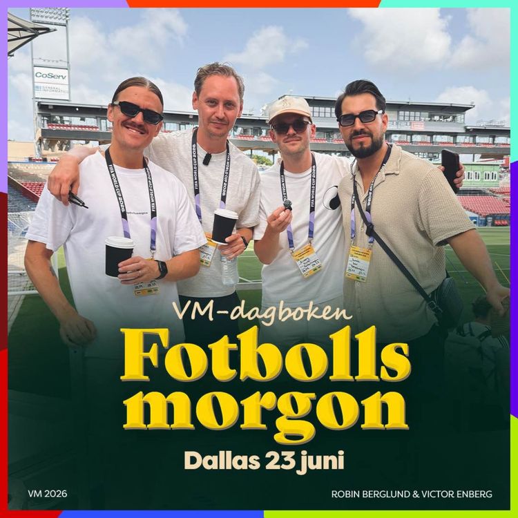 cover art for VM-dagboken: 23 juni (Robin & Victor tar farväl och byts ut)