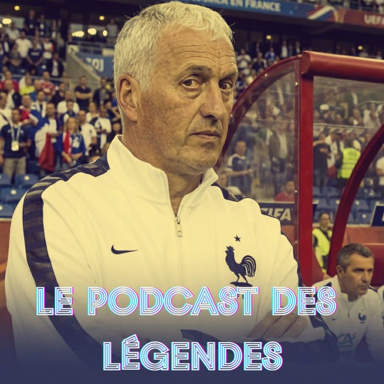cover art for Philippe Bergeroo raconte le PSG, Zidane et son röle au sein des Bleu(e)s (2e partie)