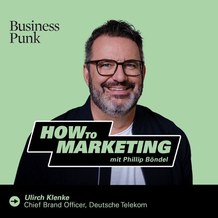 cover art for Ulrich Klenke von Deutsche Telekom über globale Markenführung, Premium-Strategien und Verantwortung
