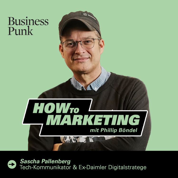 cover art for Sascha Pallenberg über KI-Hype, Corporate Influencer & Tech­tainment-Kommunikation