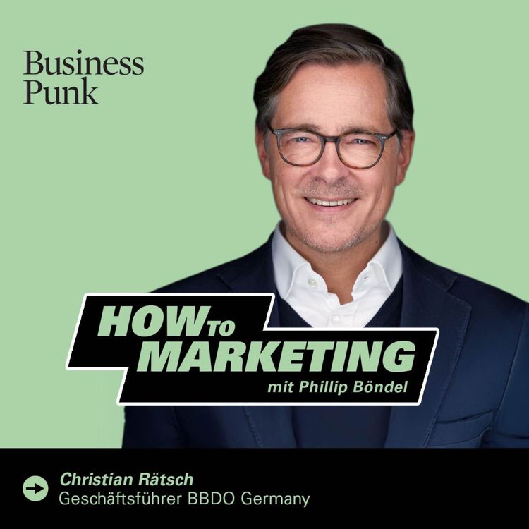 cover art for Fokus, Leadership und die Macht der Vereinfachung – Christian Raetsch (BBDO Germany) über die Zukunft der Kreativagentur