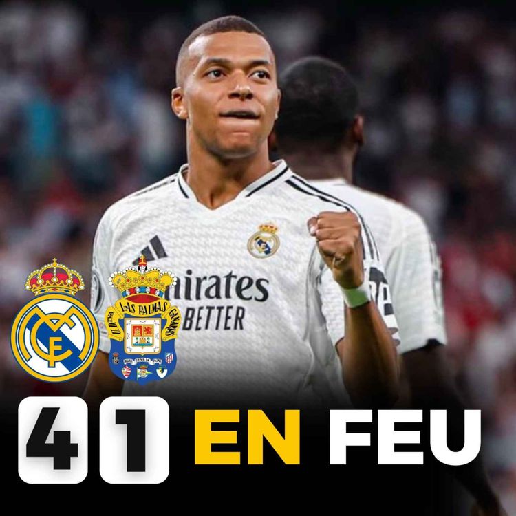 cover art for 🔥 MBAPPE EN FEU ! MASTERCLASS DE CEBALLOS ET LE REAL LEADER (Real Madrid 4-1 Las Palmas)