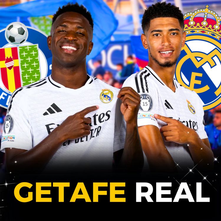 cover art for 🇪🇸 GETAFE VS REAL MADRID : CONTINUER D'Y CROIRE ! MON PRONO