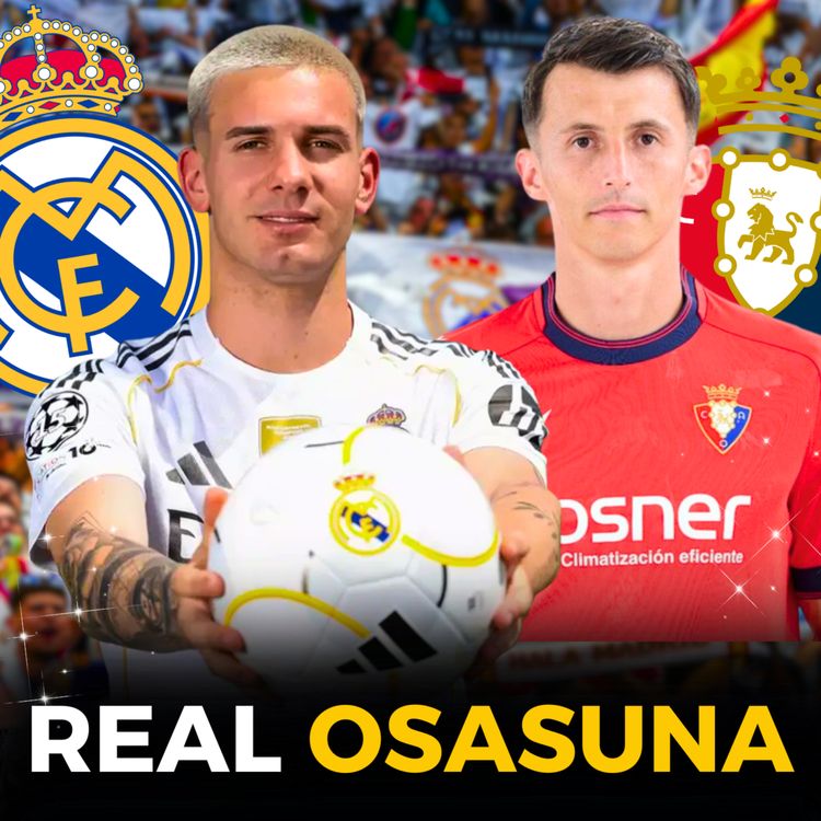 cover art for 🇪🇸 REAL MADRID VS OSASUNA : LES GRANDS DÉBUTS DE MASTANTUONO ? MON PRONO