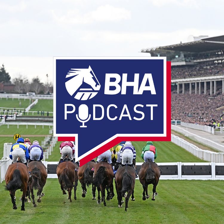 cover art for Episode 2 – Cheltenham and Aintree plus Richard Wayman