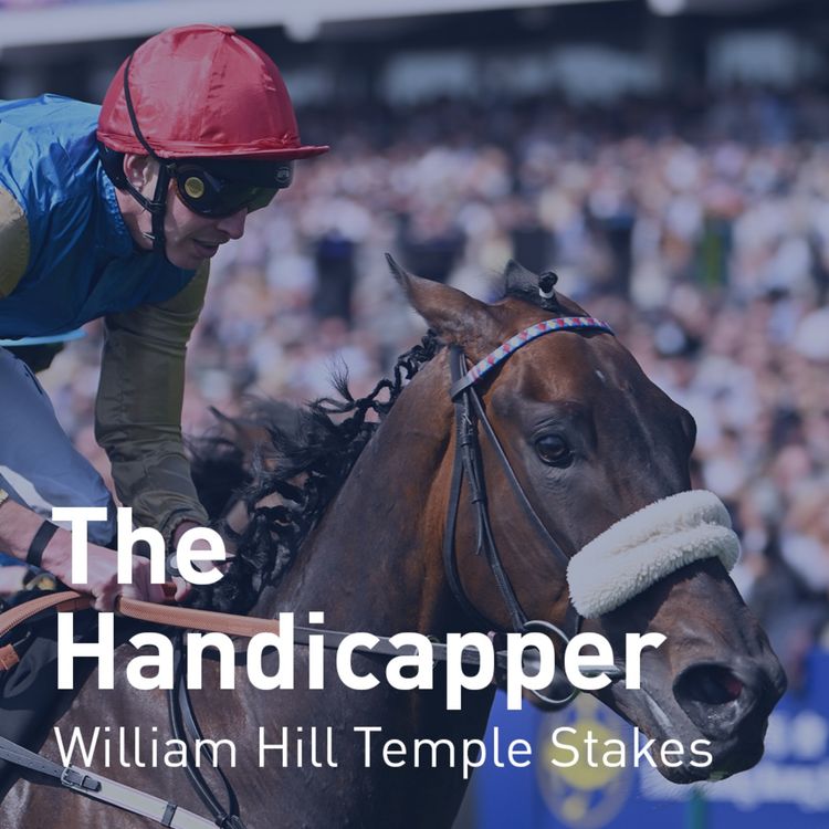 cover art for The Handicapper – William Hill Temple Stakes