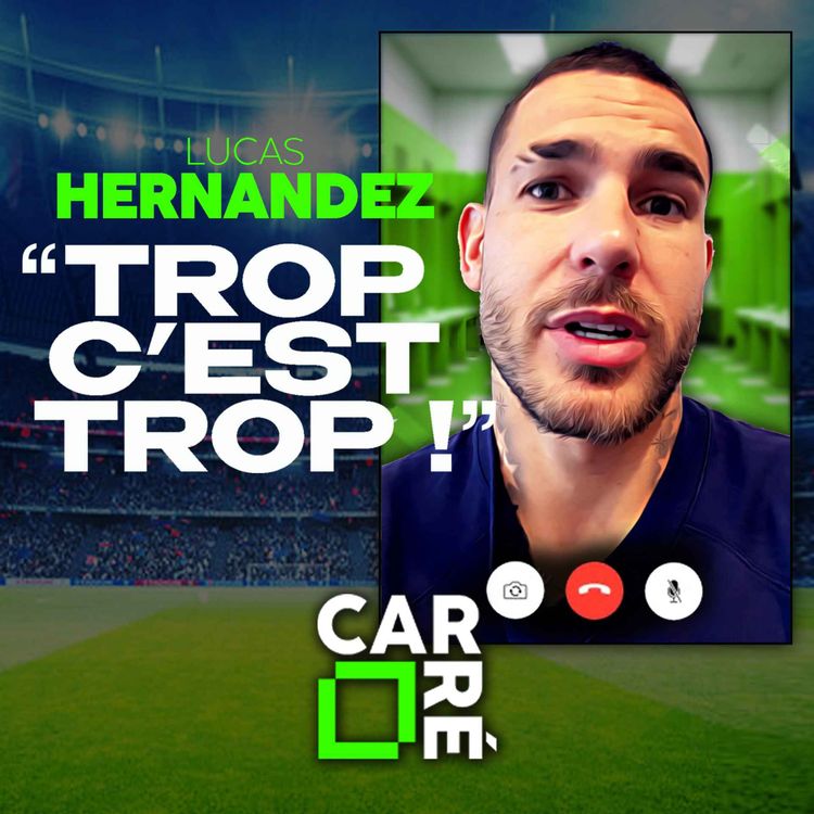 cover art for Lucas HERNANDEZ : Son retour au top, Ousmane, Nuno Mendes, Doué, les titis, les blessures…