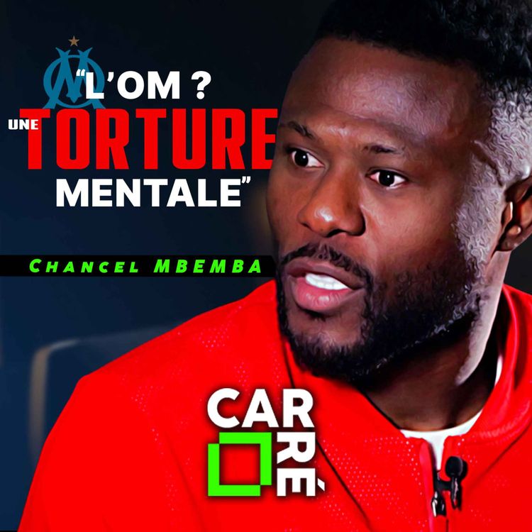 cover art for Chancel MBEMBA : "J’ai beaucoup souffert"