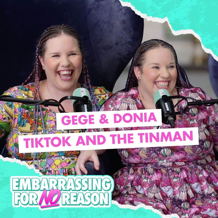cover art for GeGe & Donia: TikTok and the Tinman