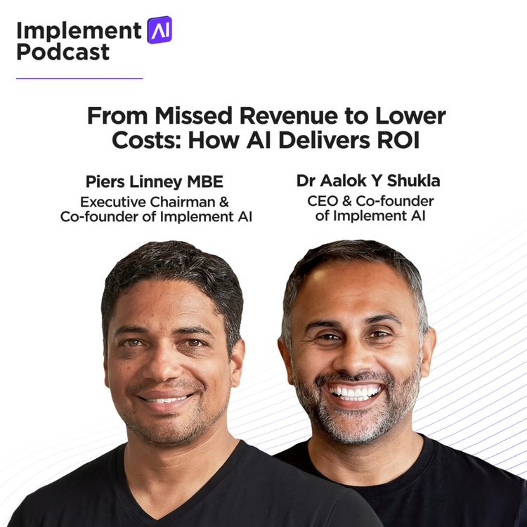cover art for Implement AI Podcast #89 - From Missed Revenue to Lower Costs: How AI Delivers ROI 