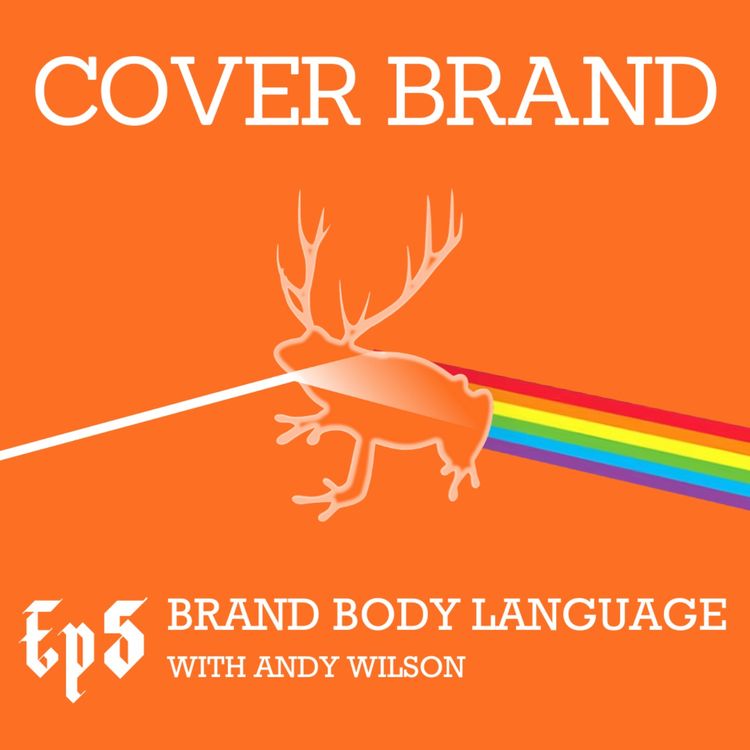 cover art for Brand Body Language with Andy Wilson