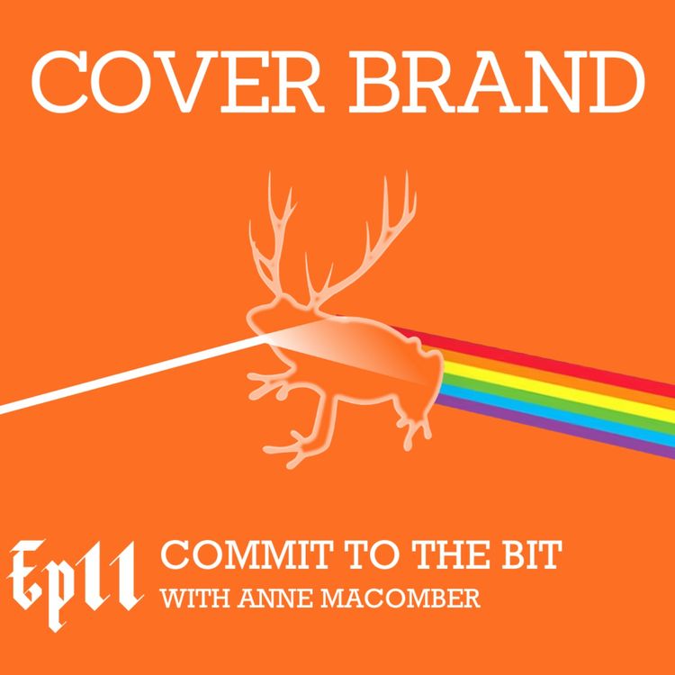 cover art for Commit to the Bit with Anne Macomber