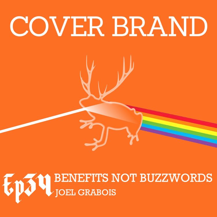 cover art for Benefits Not Buzzwords with Joel Grabois