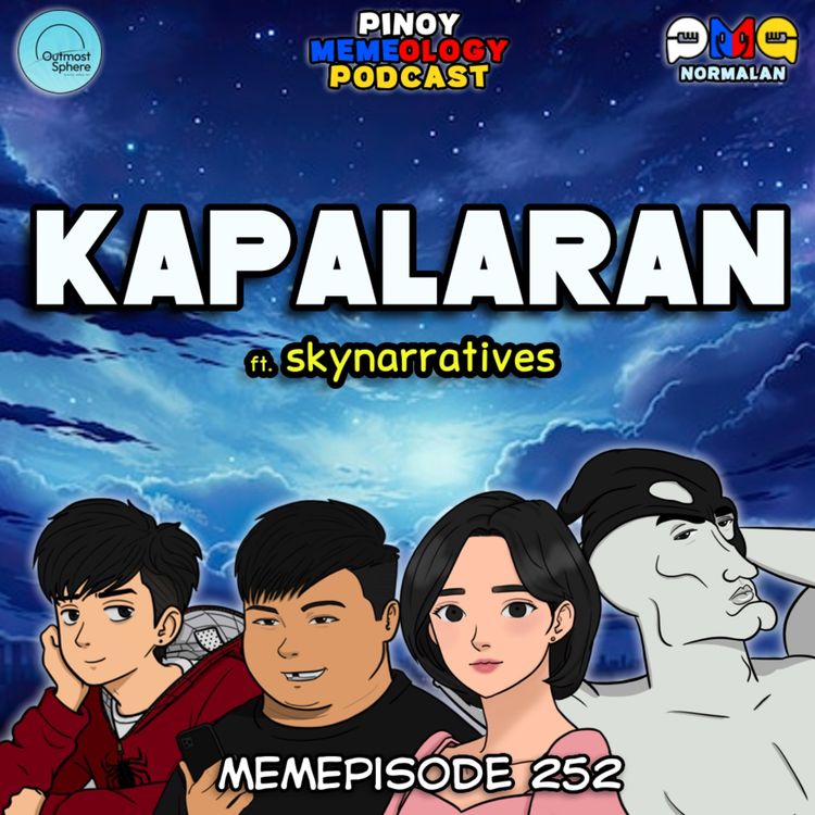 cover art for MEMEp. 252 : Kapalaran ft. skynarratives