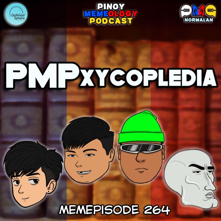 cover art for MEMEp. 264 : PMPxyclopedia