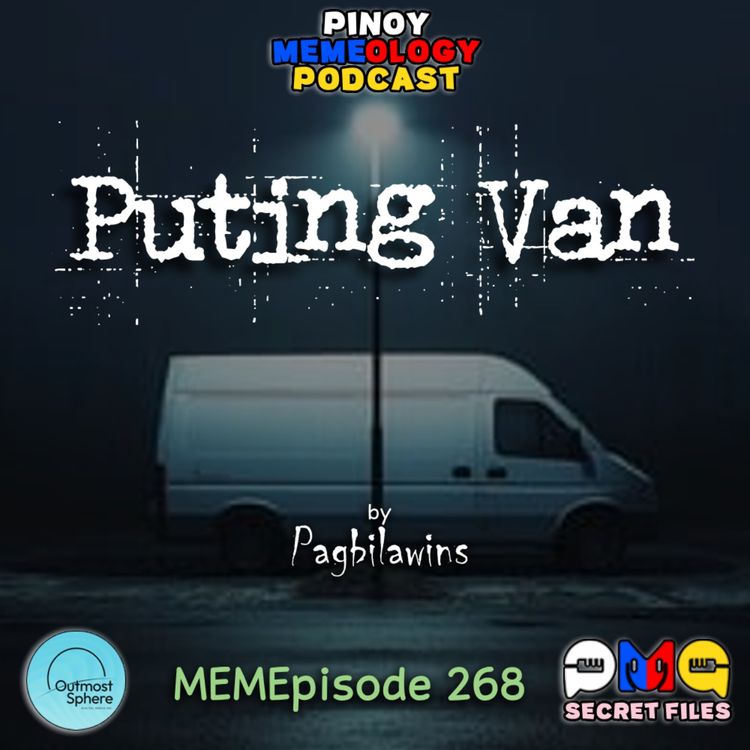 cover art for MEMEp. 268: Puting Van by Pagbilawins