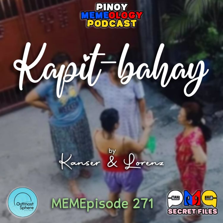 cover art for MEMEp. 271: Kapit-bahay
