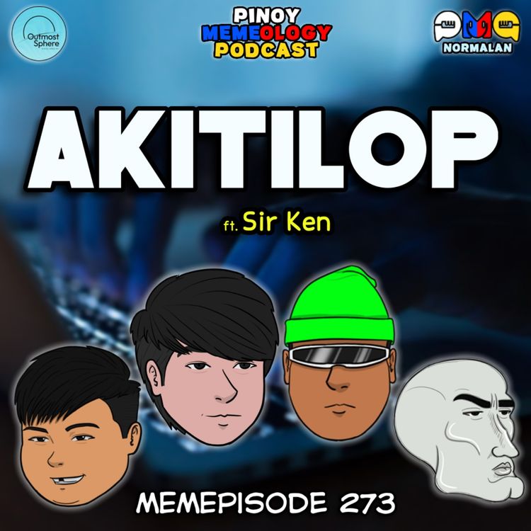 cover art for MEMEp. 273: AKITILOP ft. Sir Ken