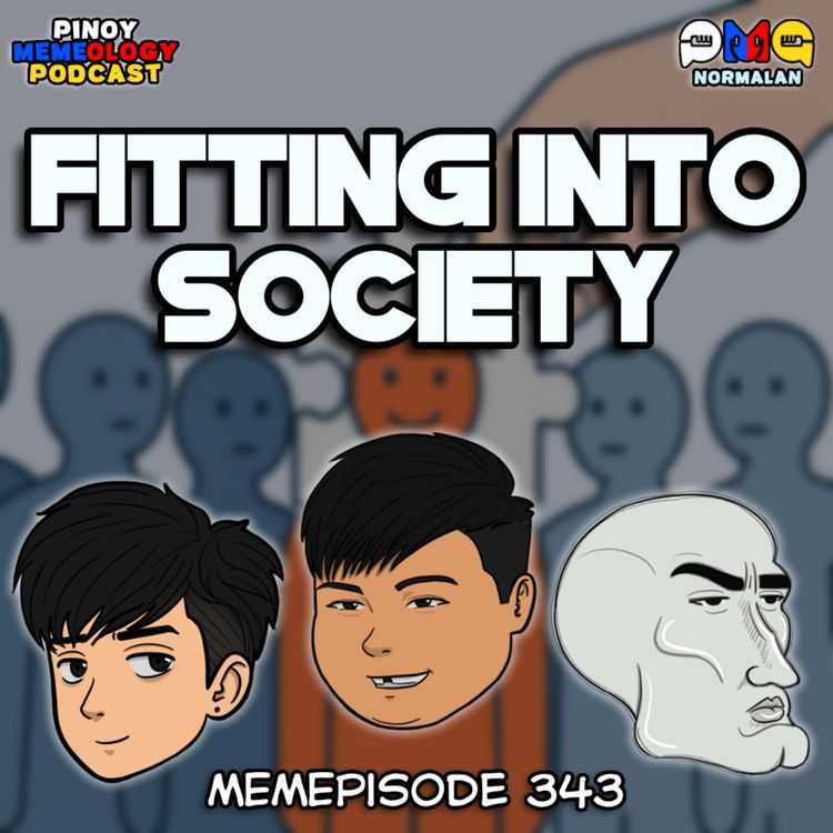 cover art for MEMEp. 342: Fitting into Society