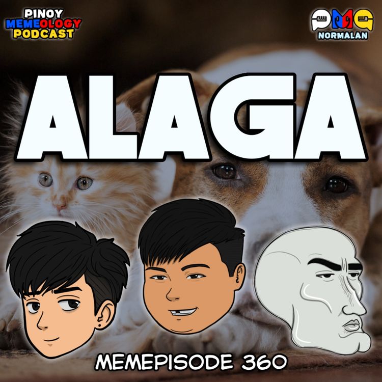 cover art for MEMEp. 360: Alaga