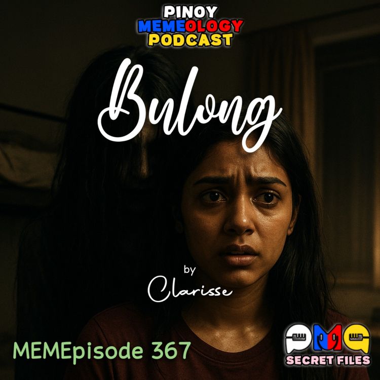 cover art for MEMEp. 367: Bulong by Clarisse