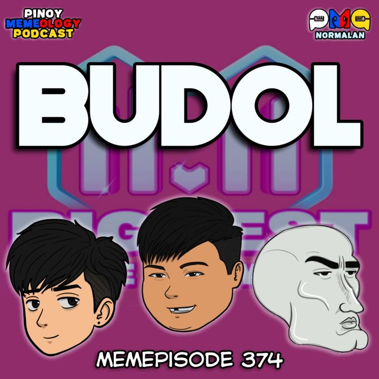 cover art for MEMEp. 374: BUDOL