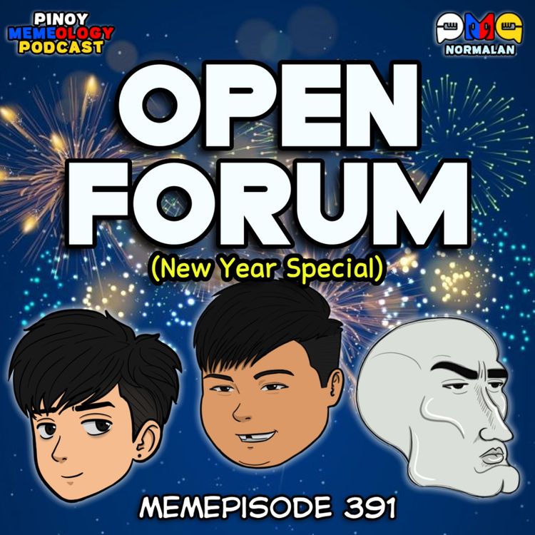 cover art for MEMEp. 391: OPEN FORUM (New Year Special)