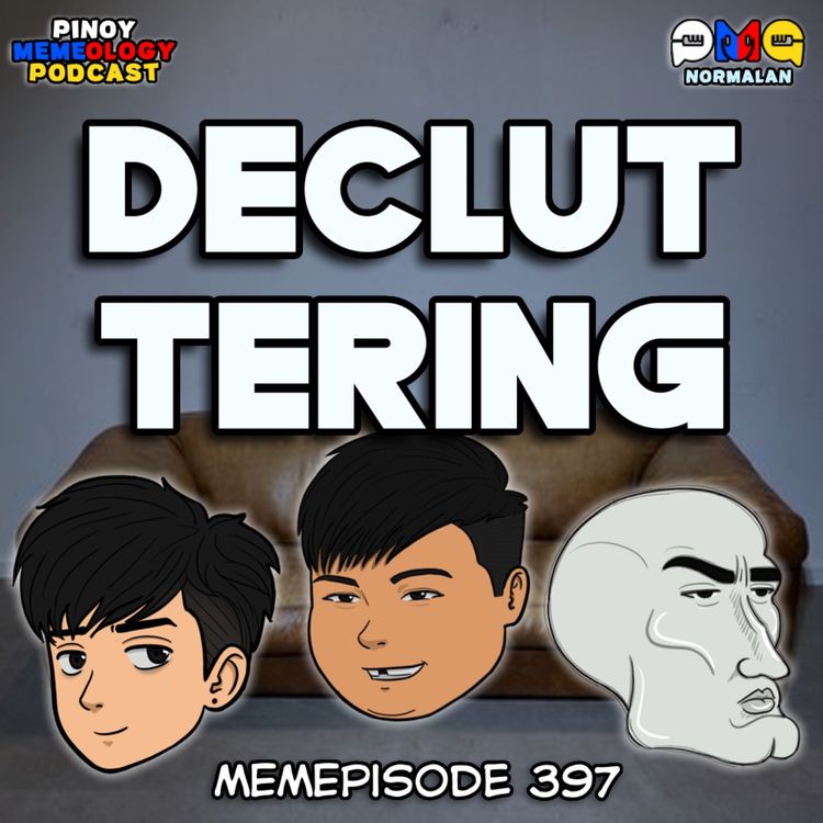 cover art for MEMEp. 397 : DECLUTTERING