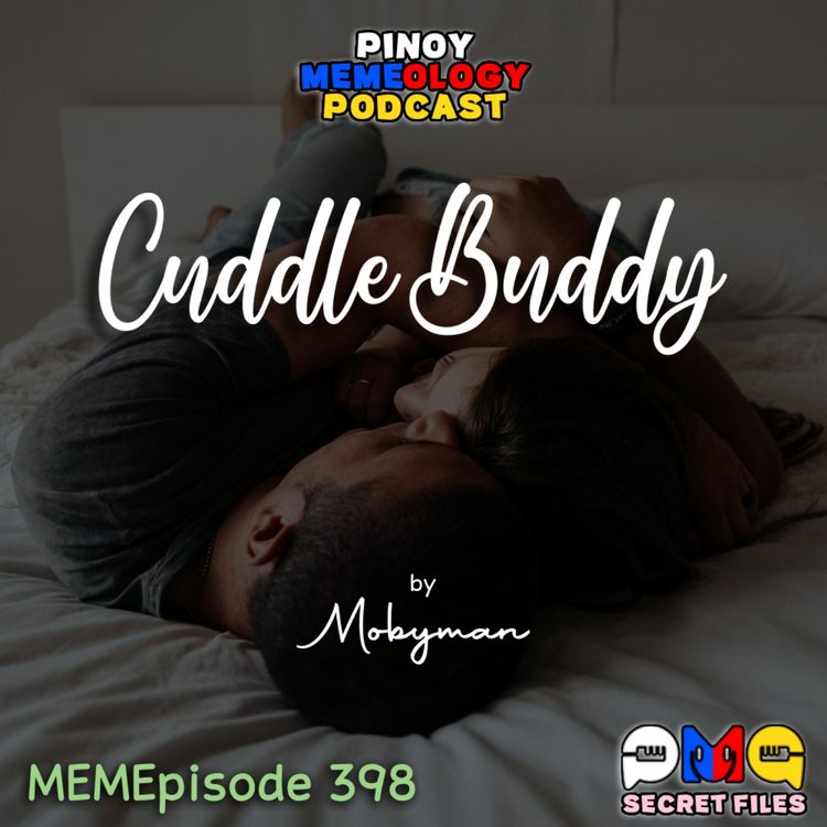 cover art for MEMEp. 398 : Cuddle Buddy by Mobyman