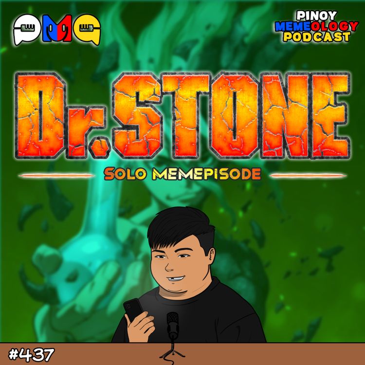 cover art for MEMEp. 437 : Dr. Stone (Solo Episode w/ Lorenz)