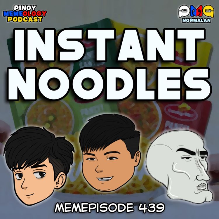 cover art for MEMEp. 439 : Instant Noodles