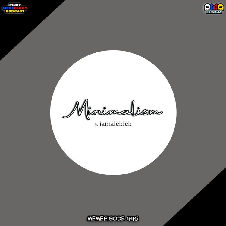 cover art for MEMep. 445 : Minimalism ft. iamaleklek