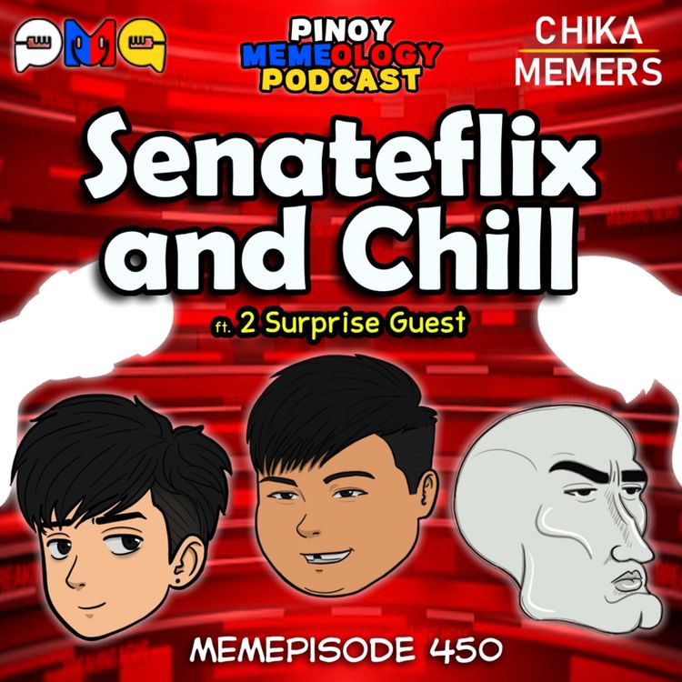 cover art for MEMEp. 450 : Senateflix and Chill