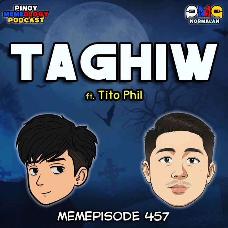 cover art for MEMEp. 457 : Taghiw ft. Tito Phil