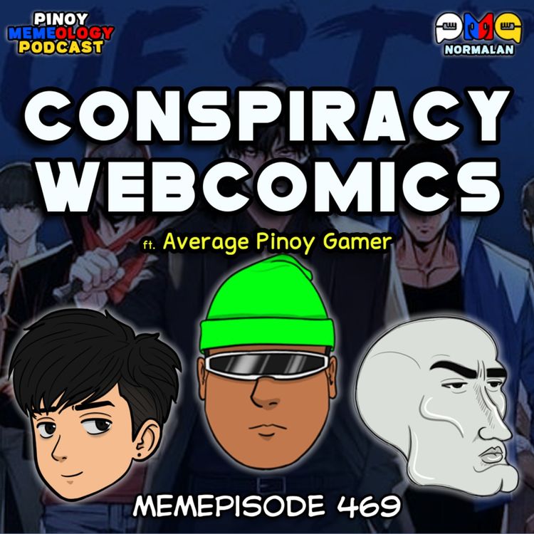 cover art for MEMEp. 469 : Conspiracy Webcomics ft. APG