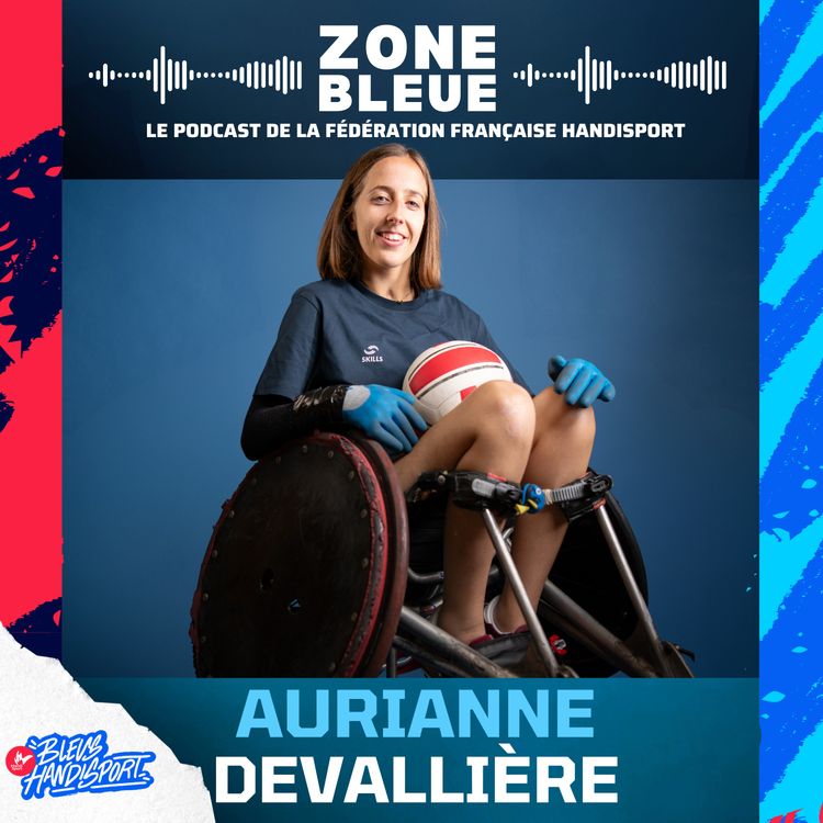 cover art for Aurianne Devallière : la première femme chez les Bleus du rugby fauteuil