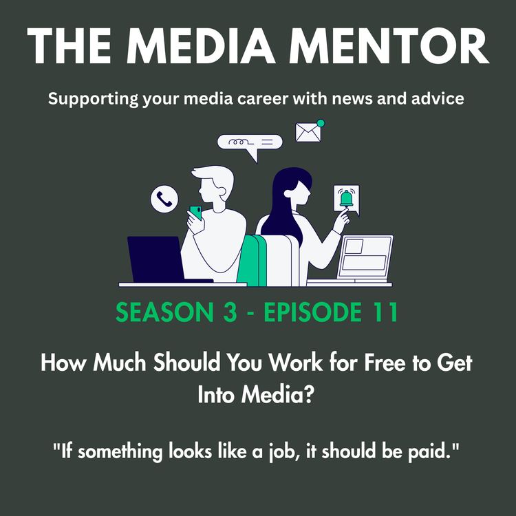 cover art for How much should you work for free to get into media?