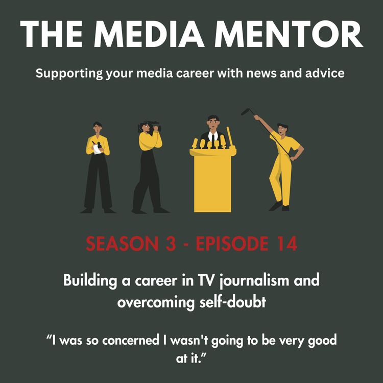 cover art for Building a career in TV journalism and overcoming self-doubt