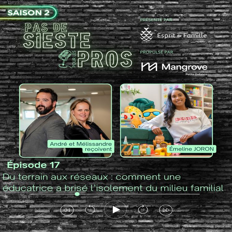 cover art for  🎙️ Du terrain aux réseaux : comment une éducatrice a brisé l’isolement du milieu familial