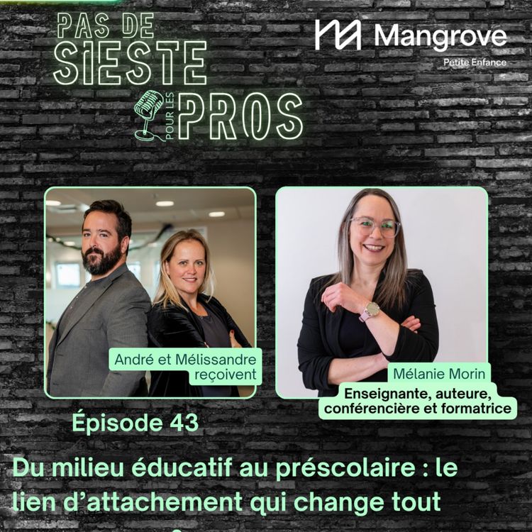 cover art for Du milieu éducatif au préscolaire : le lien d’attachement qui change tout