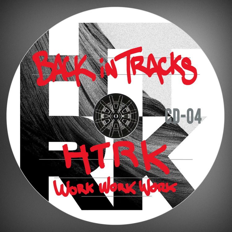cover art for HTRK - Work (work, work). C'est pas avec ça qu'on va faire la guerre