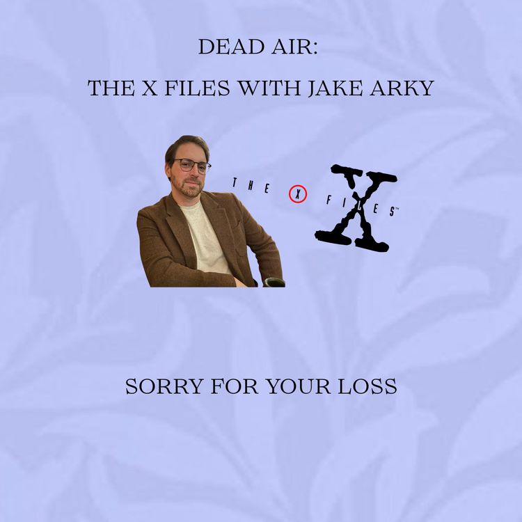 cover art for Dead Air: The X Files w/ Jake Arky
