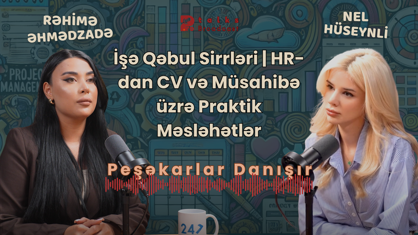 cover art for İşə Qəbul Sirrləri | HR-dan CV və Müsahibə üzrə Praktik Məsləhətlər | Rəhimə Əhmədzadə